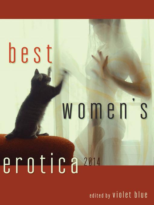 Title details for Best Women's Erotica 2014 by Violet Blue - Available